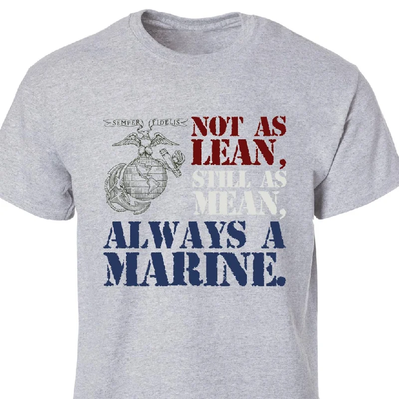 Cozy Fitting Not As Lean Full Front T-Shirt