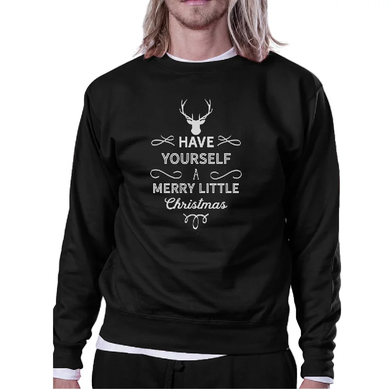 Fashionable Ease Have Yourself A Merry Little Christmas Black Sweatshirt
