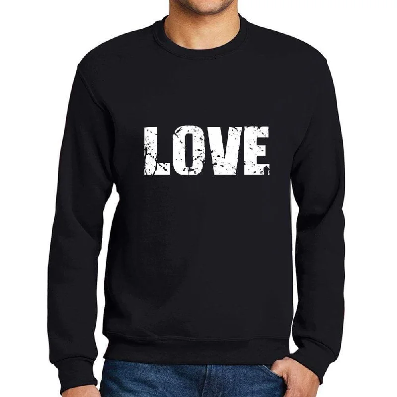 Advanced Design Men's Printed Graphic Sweatshirt Popular Words LOVE Deep Black