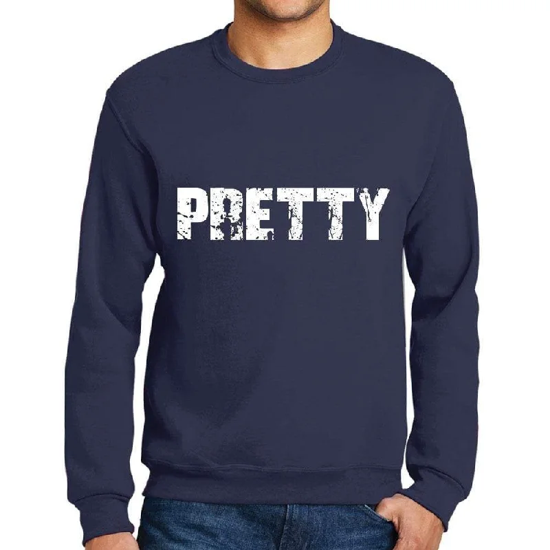 New Design Men's Printed Graphic Sweatshirt Popular Words PRETTY French Navy
