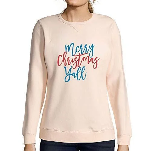 Perfect Tailoring Ultrabasic - Femme Graphique Merry Christmas Y'all Sweatshirt Action de Grâces Xmas Cadeau Idées Tee Rose Crémeux
